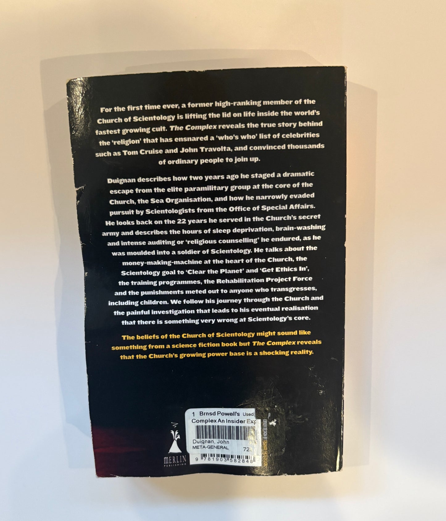 The Complex: An Insider Exposes the Covert World of the Church of Scientology by John Duignan