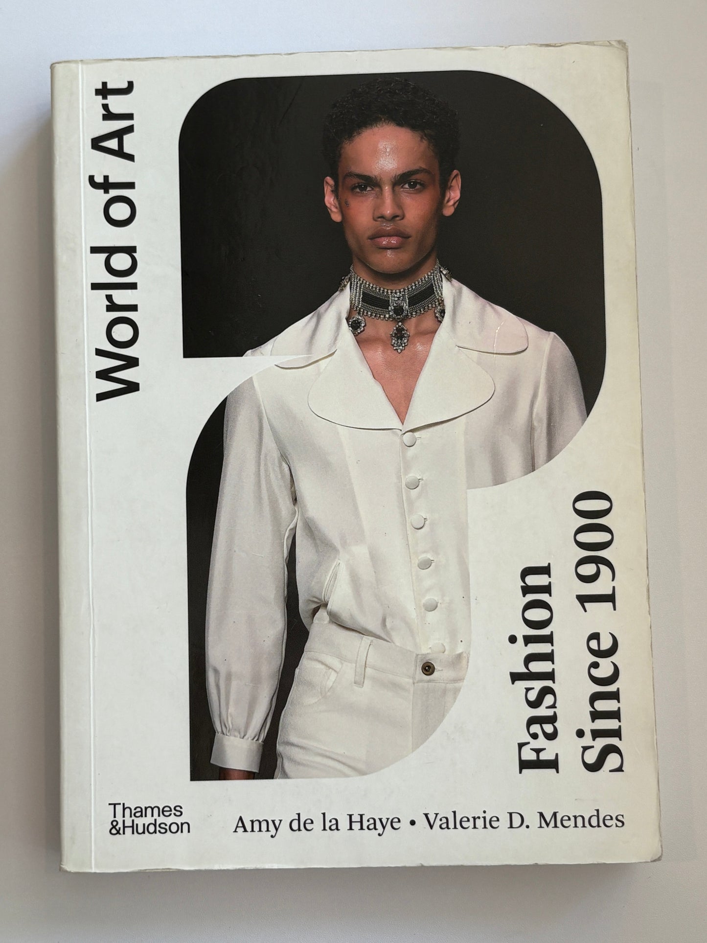Fashion Since 1900 by Amy de la Haye & Valerie Mendes